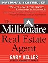 The Millionaire Real Estate Agent: It's Not About the Money...It's About Being the Best You Can Be!