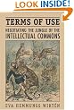 Terms of Use: Negotiating the Jungle of the Intellectual Commons
