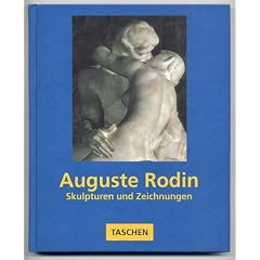 Auguste Rodin. Skulpturen und Zeichnungen