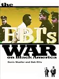 The FBI`s War on Black America