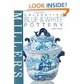 Miller's Collecting Blue and White Pottery