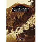 orange county a natural history images of america