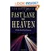 Fast Lane to Heaven: A Life-After-Death Journey