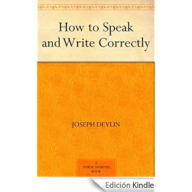 How to Speak and Write Correctly
