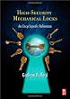 High-Security Mechanical Locks: An Encyclopedic Reference