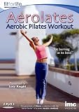 Aerolates - Aerobic Pilates Fat Burning Workout - Fit for Life Series [DVD]