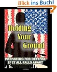 Holding Your Ground: Preparing for De...