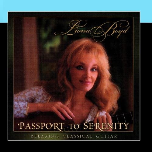 Liona Boyd - Passport To Serenity - Zortam Music