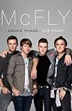 McFly : unsaid things--our story