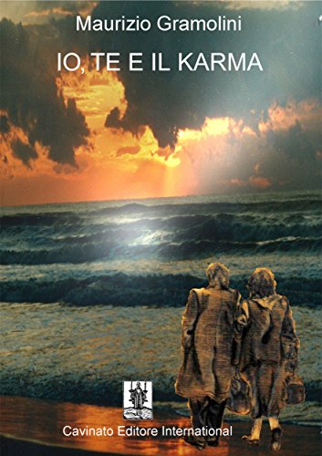 Io, te e il karma (Italian Edition)