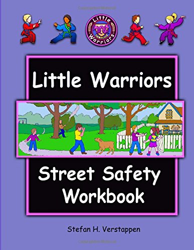 the little warriors street safety workbook street smarts and self defense for kids