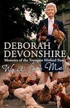Wait For Me: Memoirs of the Youngest Mitford Sister
