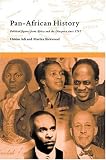 Pan-African History: Political Figures from Africa and the Diaspora Since 1787