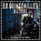 A.B. Quintanilla's All Starz La Vida De Un Genio