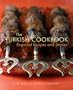The Turkish Cookbook: Regional Recipes and Stories