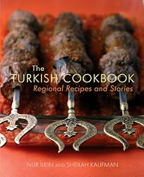 The Turkish Cookbook: Regional Recipes and Stories