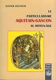 Particularisme Aquitain-Gascon au ...
