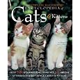 Complete Illustrated Encyclopedia of Cats and Kittens (The Complete Illustrated Encyclopedia S.)