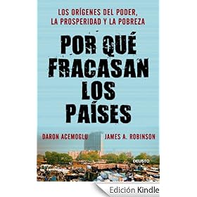 Por qu� fracasan los pa�ses: Los or�genes del poder, la prosperidad y la pobreza