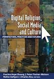 Digital Religion, Social Media and Culture (Digital Formations)
