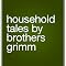 Household Tales by Brothers Grimm