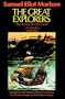 The Great Explorers: The European Discovery of America, Part 1