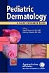 Pediatric Dermatology: A Quick Reference Guide