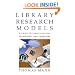 Library Research Models: A Guide to Classification, Cataloging, and Computers