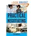 Practical Negotiating: Tools, Tactics & Techniques