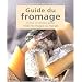 Le Guide Hachette des meilleurs fromages