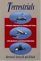 Terrestrials: A Modern Approach to Fishing and Tying with Synthetic and Natural Materials