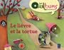 Le li�vre et la tortue (1CD audio)