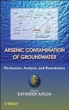 Arsenic contamination of groundwater : mechanism, analysis, and remediation