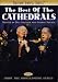 The Best of the Cathedrals