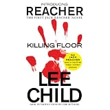 Killing Floor (Jack Reacher, No. 1) ~ Lee Child