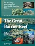 The Great Barrier Reef: Biology, Envi...