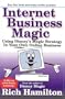 Internet Business Magic: Using Disney's Magic Strategy in Your Own Online Business