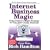 Internet Business Magic: Using Disney's Magic Strategy in Your Own Online Business