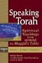 Speaking Torah, Volume 1: Spiritual Teachings from around Maggid's Table
