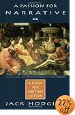 A Passion for Narrative: A Guide to Writing Fiction - Revised Edition