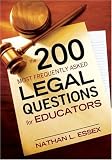 The 200 Most Frequently Asked Legal Questions for Educators