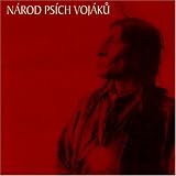 Psí Vojáci - Národ psích vojáku / The Best of