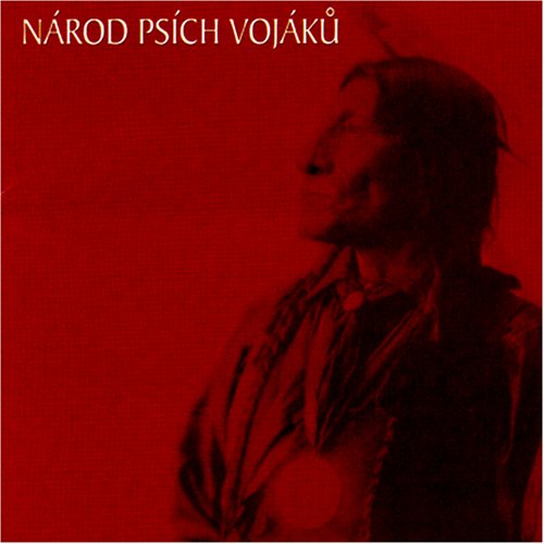 Cover image : Národ Psích Vojáku: The Best of Psí Vojáci