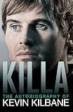 Killa : the autobiography of Kevin Kilbane