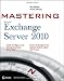 Mastering Microsoft Exchange Server 2010