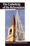 The Catholicity of the Reformation