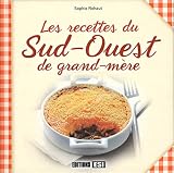 Les recettes du Sud-Ouest de grand-mère
