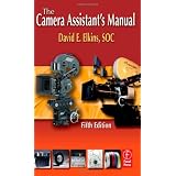 The Camera Assistant's Manual, Fifth Edition