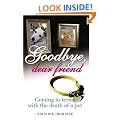 Goodbye, Dear Friend: Coming to Terms with the Death of a Pet