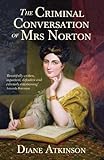 The criminal conversation of Mrs Norton